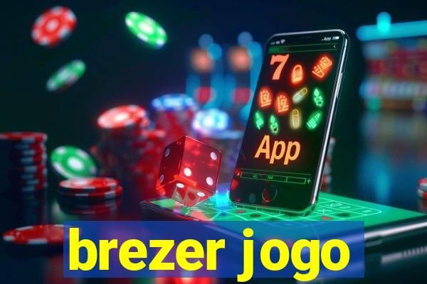 brezer jogo